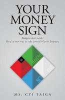 Your Money Sign