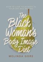 The Black Woman's Body Image Diet