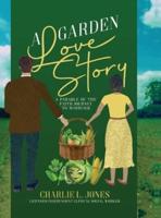A Garden Love Story