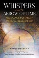 Whispers from the Arrow of Time