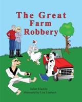 The Great Farm Robbery