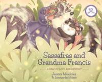 Sassafras and Grandma Francis