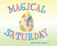 Magical Saturday