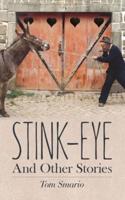 Stink-Eye And Other Stories