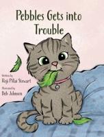 Pebbles Get Into Trouble
