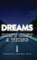 Dreams Don't Cost A Thing