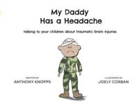 My Daddy Has a Headache