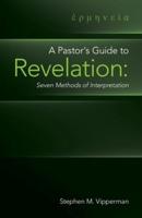 A Pastor's Guide to Revelation
