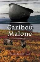 Caribou Malone