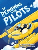 If Penguins Were Pilots