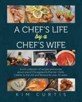 A Chef's Life by a Chef's Wife
