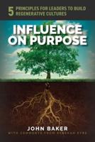 Influence On Purpose