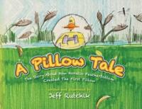 A Pillow Tale