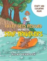 Lilley Gets Rescued and Meets Star Travelers