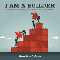 I Am a Builder