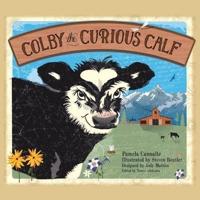 Colby the Curious Calf