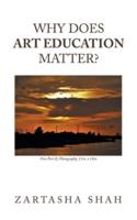 Why Does Art Education Matter?