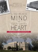 A Disciplined Mind and Cultivated Heart