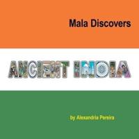Mala Discovers Ancient India