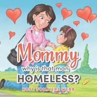 Mommy Why Is That Man Homeless?