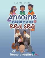 Antoine Master of the Red Sea of funny creatures