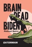 Brain Dead Biden