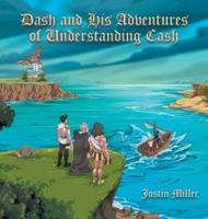 Dash and His Adventures of Understanding Cash