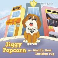 Jiggy Popcorn the World's Most Exciting Pup