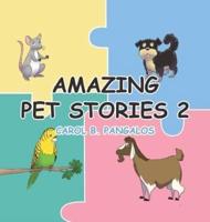 Amazing Pet Stories 2