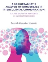 A Sociopragmatic Analysis of Nonverbals in Intercultural Communication