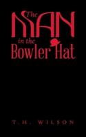 The Man in the Bowler Hat