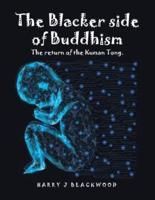 The Blacker Side of Buddhism. The Return of the Kuman Tong
