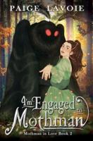 I'm Engaged to Mothman