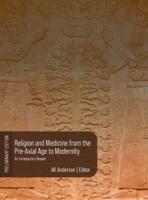 Religion and Medicine from the Pre-Axial Age to Modernity