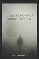 Illustrations of Short Stories by Elliott Berkeley