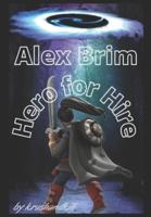 Alex Brim, Hero for Hire - Volume 2