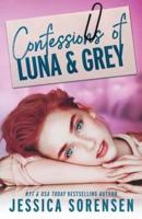 Confessions of Luna & Grey: A Novel