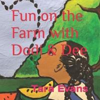 Fun on the Farm With Dodi & Dee