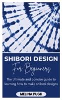 Shibori Design for Beginners