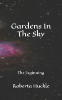 Gardens In The Sky: The Beginning