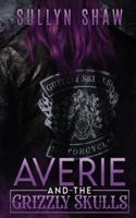 Averie and the Grizzly Skulls: Novella