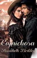 Caprichosa: (Novela romántica del Oeste)