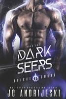 Dark Seers: A Fated Mates, Enemies to Lovers, Psychic Warfare and Apocalyptic Romance