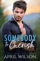 Somebody to Cherish: An Age Gap Protector Gay Romance