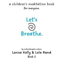 Let's Breathe.: Book 2