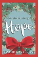 A Christmas Story of Hope: A Small Town Sweet Holiday Romance