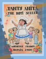 Tanty Anita The Roti Seller