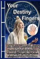 Your Destiny Fingers: Forcasting Life Maps Through The Stars