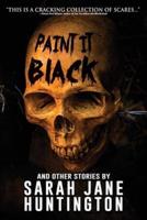 Paint It Black And Other Stories