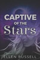 Captive of the Stars: A Scifi Romance